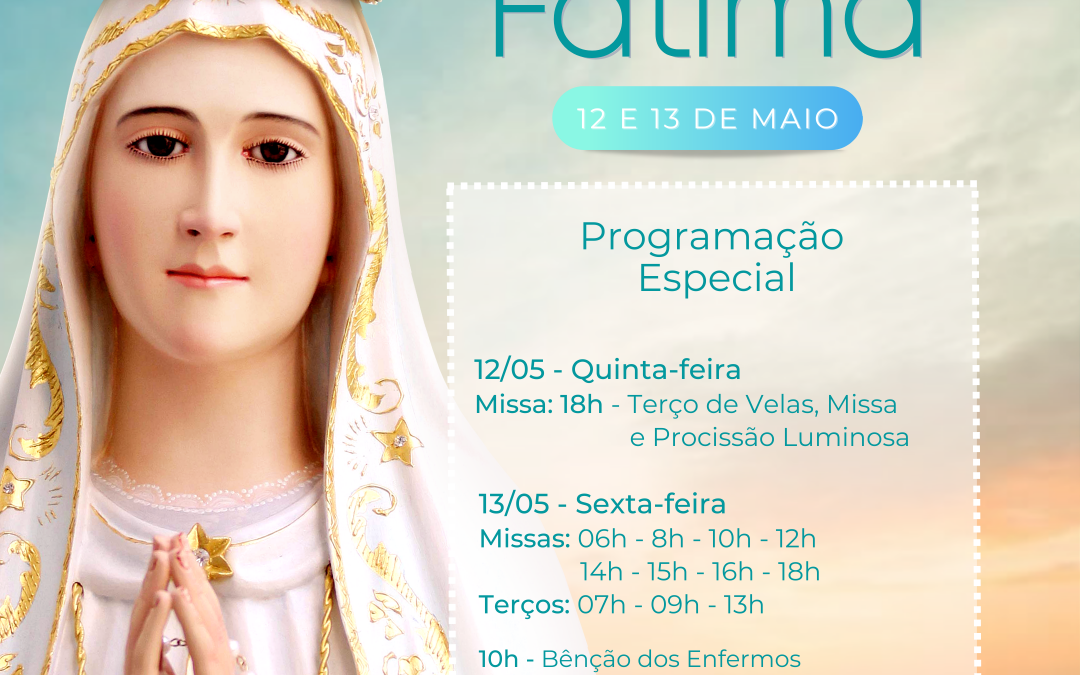 Festa Nossa Senhora de Fatima 2022